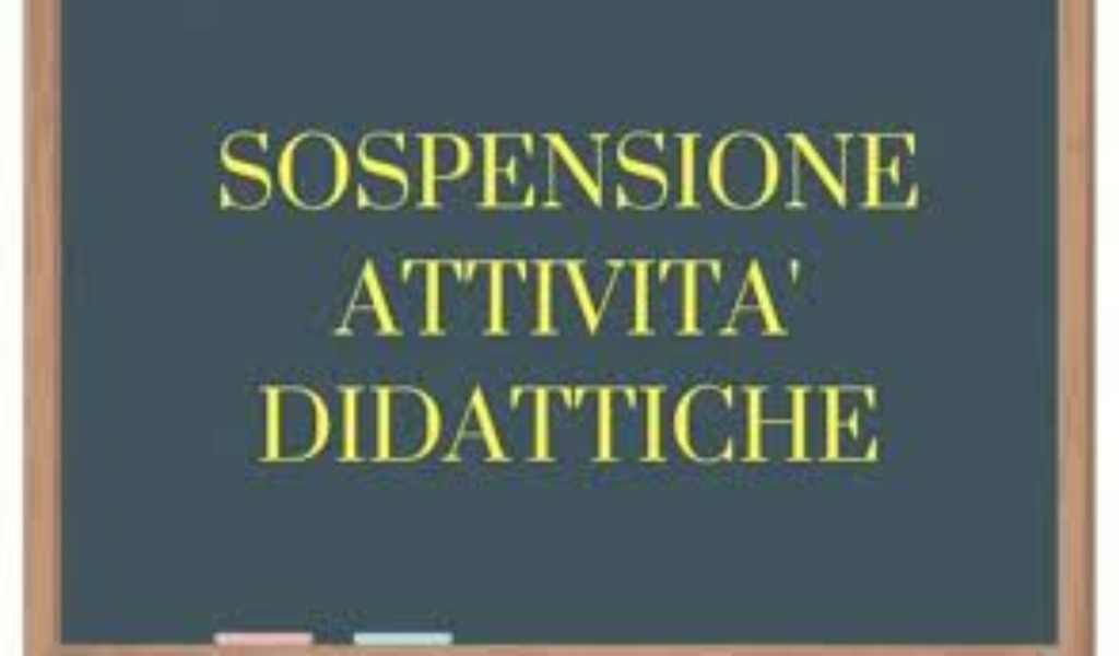 AVVISO SOSPENSIONE ATTIVITA' DIDATTICHE